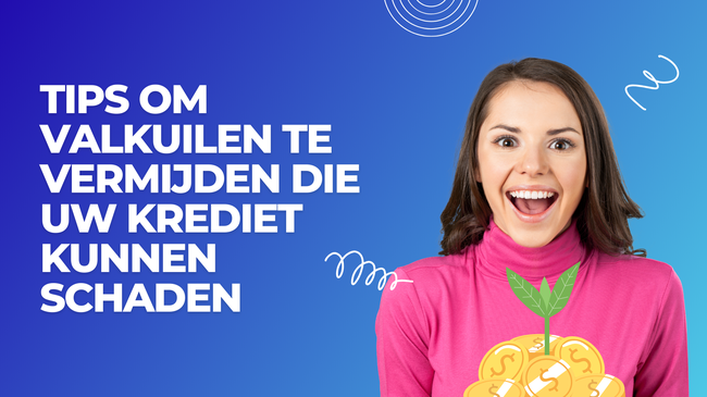 Essentiële Tips om Kredietvalkuilen te Vermijden
